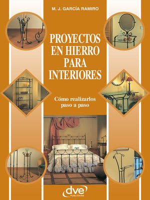 cover image of Proyectos en hierro para interiores